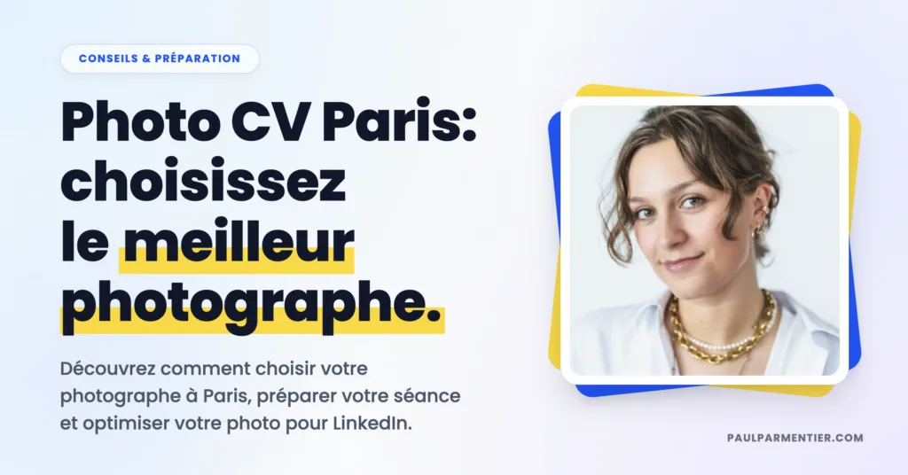 Photo cv paris : choisir le meilleur photographe professionnel