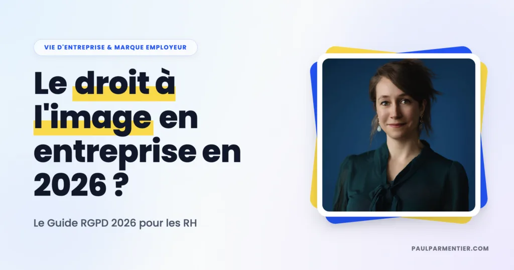Droit à l&rsquo;Image en Entreprise : Le Guide RGPD 2026 pour les RH